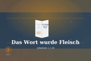Das Wort wurde Fleisch - Johannes 1,1-18 nach Adolf Schlatter